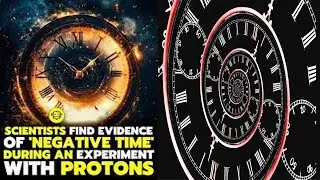 Negative Time OBSERVED: Scientists Discovered That Time Can Go Backwards
