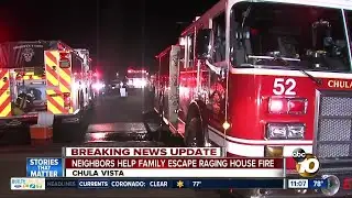 Neighbors help family escape Chula Vista house fire