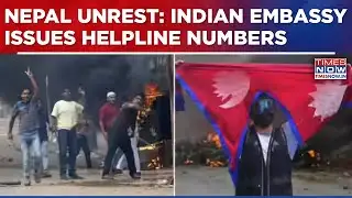 Nepal Violence: MEA Warns Indians, Embassy Issues Helpline, Urges Citizens To Avoid Travel