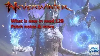Neverwinter: What is new in mod 12B Patch notes & more