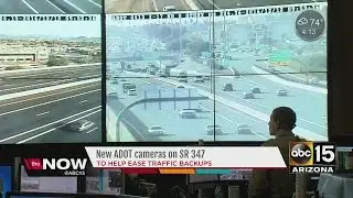 New ADOT cameras on SR 347 to ease traffic back-ups