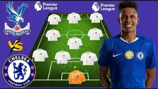 🔥 NEW FORMATION SOLVES IT ALL!  CRYSTAL PALACE vs CHELSEA BEST PREDICTED XI | ft Estêvão | EPL 2026