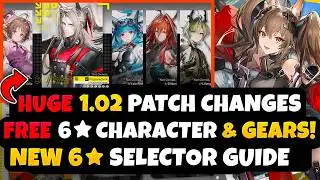 NEW FREE 6 ★ SELECTOR!! Arknights: Endfield 1.02 Patch Changes: BUFFS & NERFS!