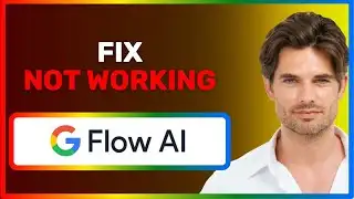 NEW! Google Flow Not Working? Fix Errors & Issues Fast