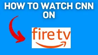 New! How To Watch Cnn On Firestick (Full Guide) 2025!