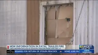 New information in fatal trailer fire