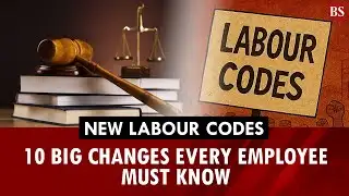 New labour codes: 10 big changes every employee must know
