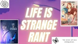 New Life Is Strange Series News/Rant