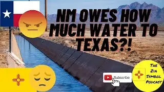 New Mexico owes Water to Texas?!