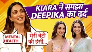 New Mom Kiara Advani Opens Up On Deepika Padukone