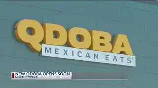 New QDOBA opening soon in north Topeka