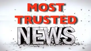 New Ranking of the Most Trusted News Sources