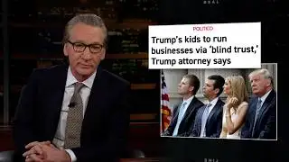 New Rule: Blind Trust | Real Time with Bill Maher (HBO)
