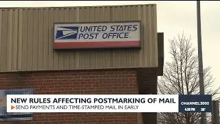 New rules affecting postmarking of mail