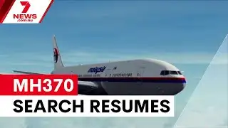 New search begins for missing flight MH370 | 7NEWS