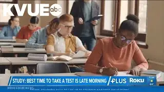 New study shows best time of day to take tests