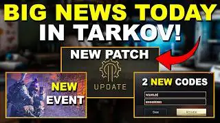 NEW TARKOV PATCH IS HERE! Event Tease + 2 FREE Promo Codes!