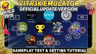 NEW!! Vita3k Emulator Official Android Update Version (BUILD) - Full Setting & Gameplay Test
