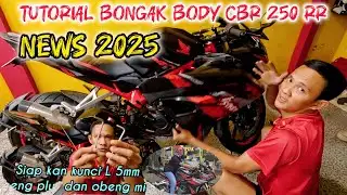 NEWS 2025 TUTORIAL DISASSEMBLY BODY FAIRING CBR 250 RR