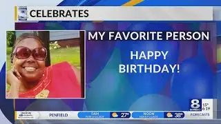 News 8 Celebrates: Happy birthday!