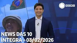 News das 10 - 03/02/2026