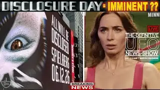 NEWS : DISCLOSURE DAY IS IMMINENT !!