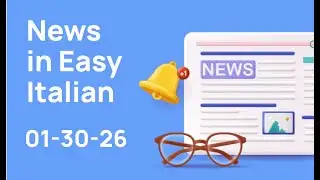 News in easy Italian 01/30/2026
