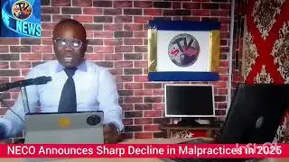 #News!  NECO Announces Sharp Decline in Examination Malpractices in 2025 SSCE