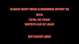 NEWS & NONSENSE 38 BATTLESHIP LINUX