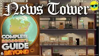 News Tower | 2024 Guide for Complete Beginners | Episode 1
