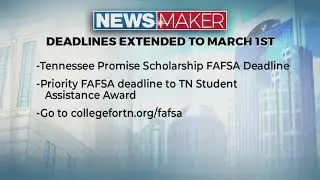 Newsmaker: FAFSA deadline extended
