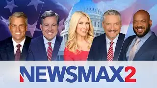 NEWSMAX2 LIVE | Real News for Real People