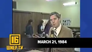 Newswatch 16 for March 21, 1984 | From the WNEP Archives