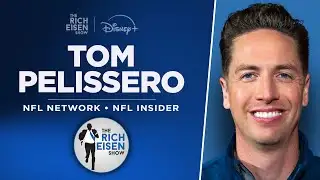 NFL Insider Tom Pelissero Talks Darnold, Maye, Vikings & More with Rich Eisen | Full Interview