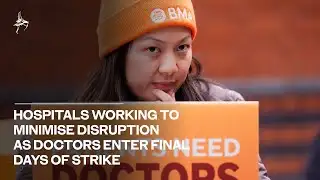 NHS services ‘up and running this weekend’ as doctors enter final days of strike