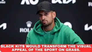 Nick Kyrgios Calls for Wimbledon to Scrap Iconic All-White Dress Code