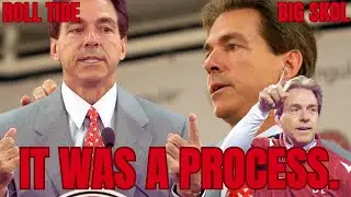 NICK SABAN HAD THE PROCESS: That