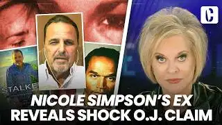 NICOLE SIMPSON’S EX REVEALS SHOCK O.J. CLAIM