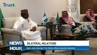 Nigeria, Saudi Arabia sign 5-Year Defence, Military Cooperation Agreement
