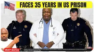 Nigerian Care Assistant Faces 35 YEARS In US Prison! 