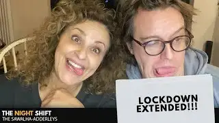 NIGHT SHIFT: LOCKDOWN EXTENDED!!!
