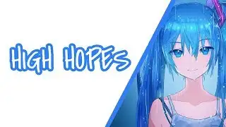 Nightcore - High Hopes (Female Version)