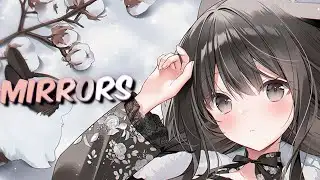 Nightcore - Mirrors