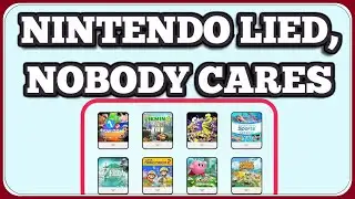 Nintendo LIED and NOBODY Cares