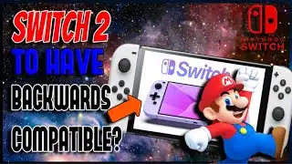 NINTENDO SWITCH 2 to be getting ENHANCED Backwards Compatibility. AMAZING NEWS!!