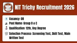 NIT Trichy Recruitment 2026 | Non-Teaching Posts Apply Now!