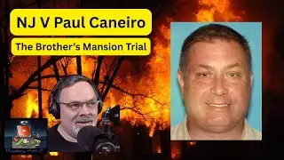 NJ v Paul Caneiro - Brothers Mansion Murders - Part 13