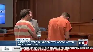 NKY church fire leads 2 firefighters being arrested: Court docs
