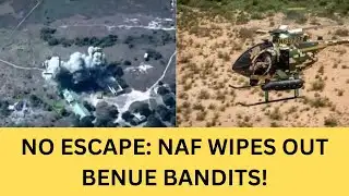 NO ESCAPE! NAF Jets DESTROY Fleeing Bandits In Benue Forest Operations!