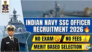 No Exam No Fees! Indian Navy SSC Officer 2026 | Direct Merit Based Selection